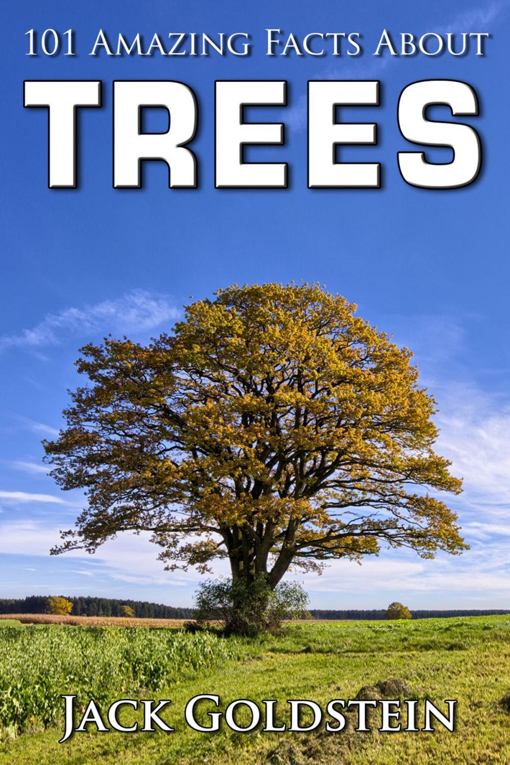 Big bigCover of 101 Amazing Facts about Trees