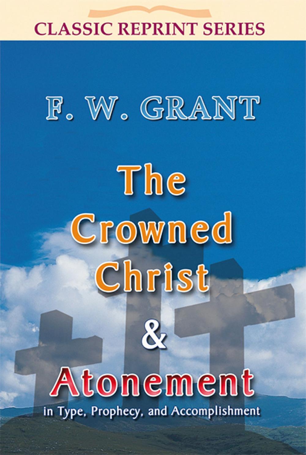 Big bigCover of The Crowned Christ and Atonement