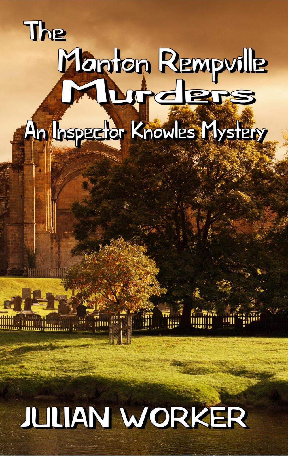 Big bigCover of The Manton Rempville Murders: An Inspector Knowles Mystery Book Two
