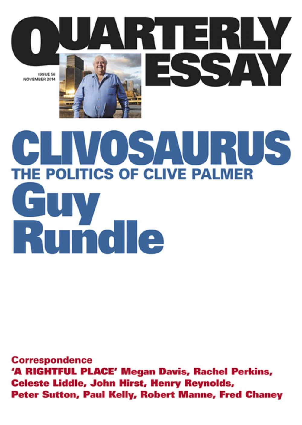 Big bigCover of Quarterly Essay 56 Clivosaurus
