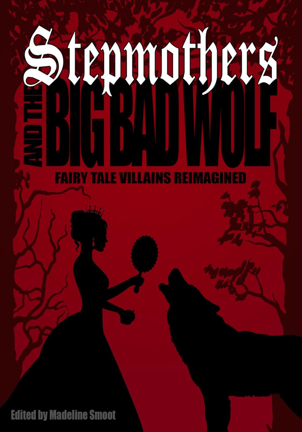 Big bigCover of Stepmothers and the Big Bad Wolf