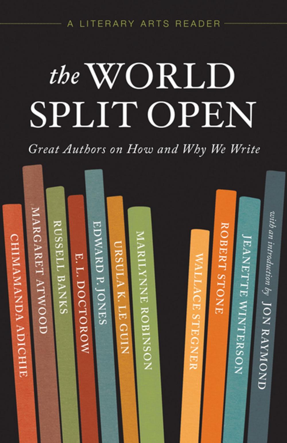 Big bigCover of The World Split Open: Great Authors on How and Why We Write