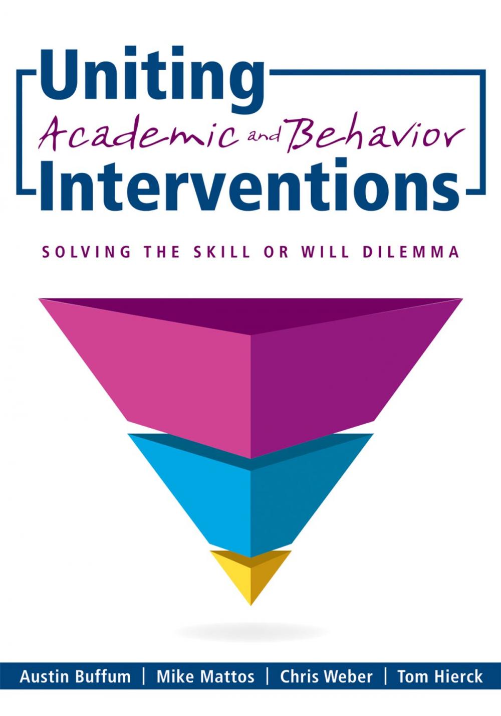 Big bigCover of Uniting Academic and Behavior Interventions