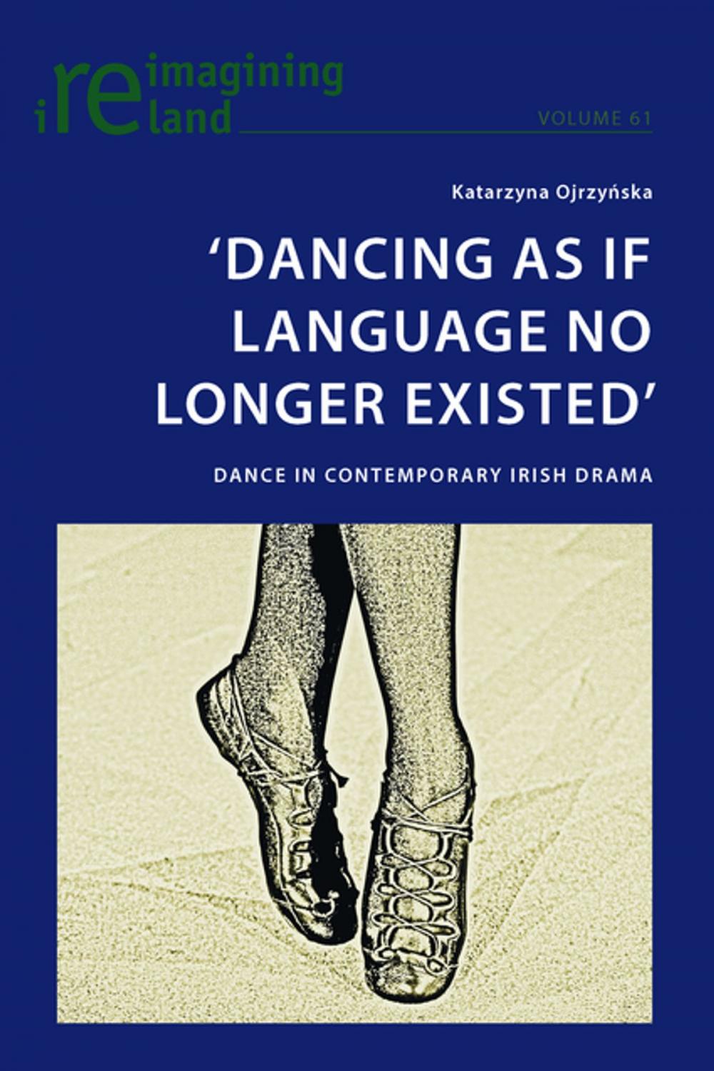 Big bigCover of Dancing As If Language No Longer Existed