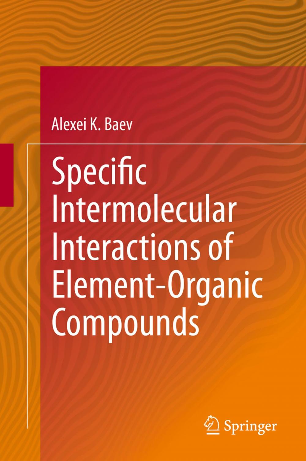 Big bigCover of Specific Intermolecular Interactions of Element-Organic Compounds