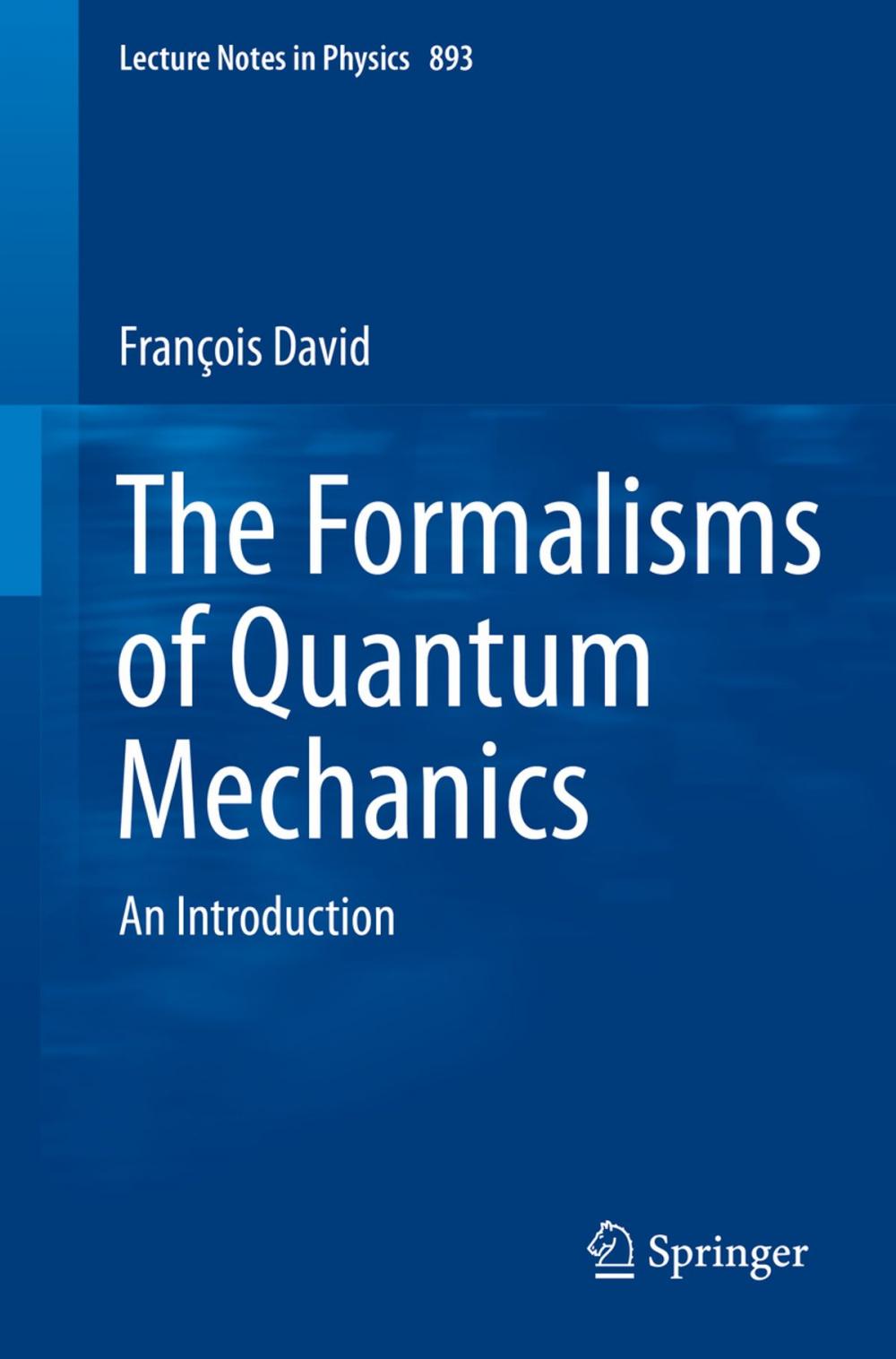 Big bigCover of The Formalisms of Quantum Mechanics