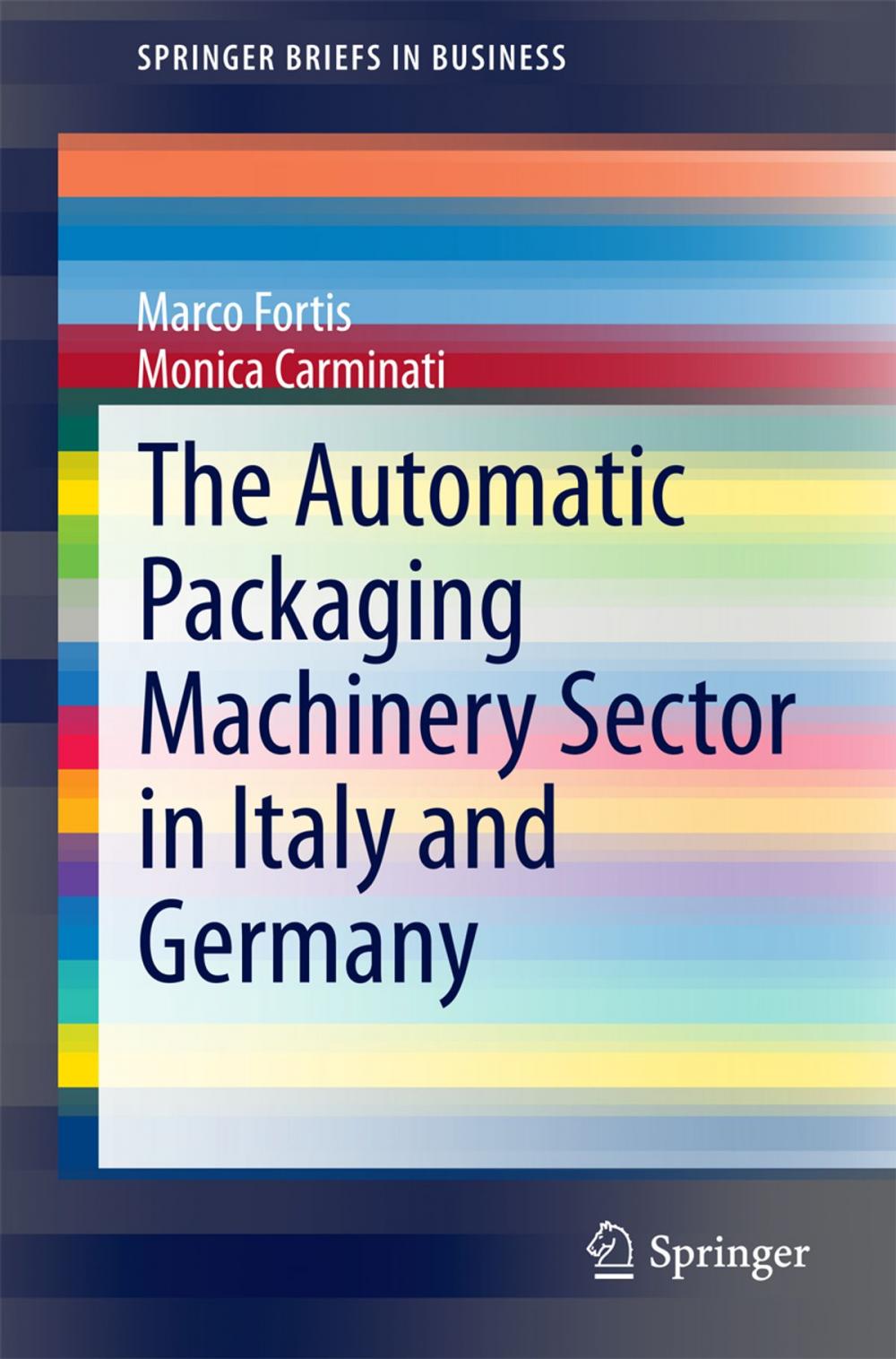Big bigCover of The Automatic Packaging Machinery Sector in Italy and Germany
