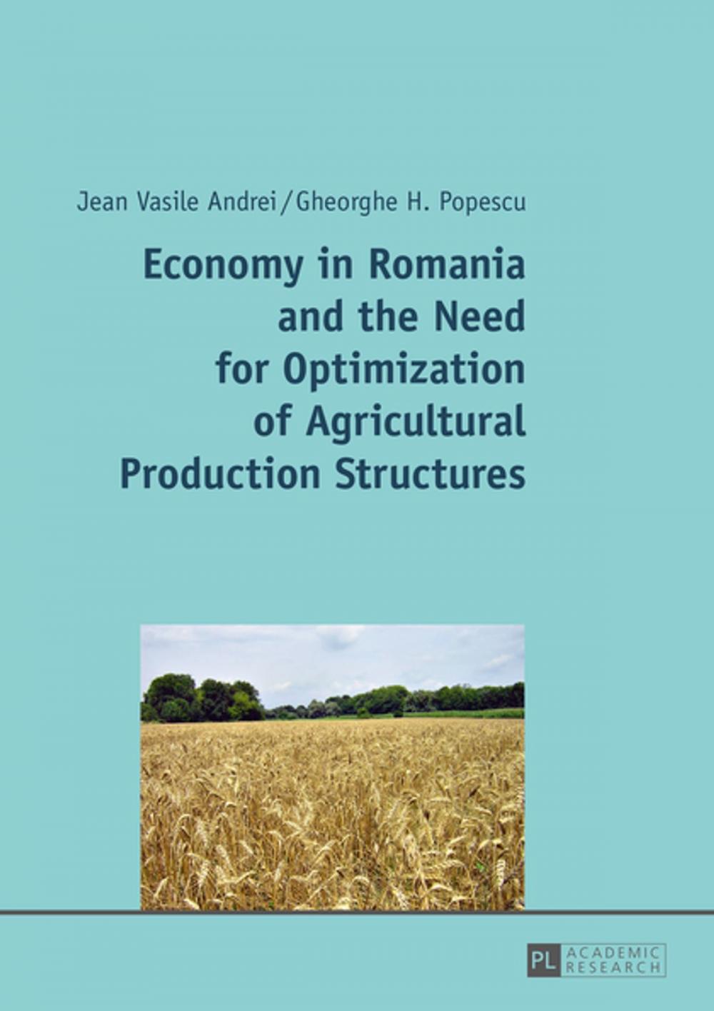 Big bigCover of Economy in Romania and the Need for Optimization of Agricultural Production Structures
