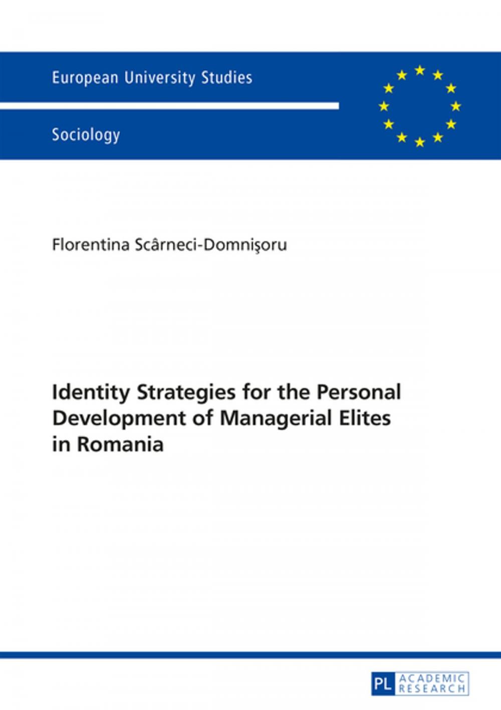Big bigCover of Identity Strategies for the Personal Development of Managerial Elites in Romania