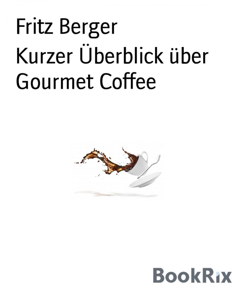 Big bigCover of Kurzer Überblick über Gourmet Coffee