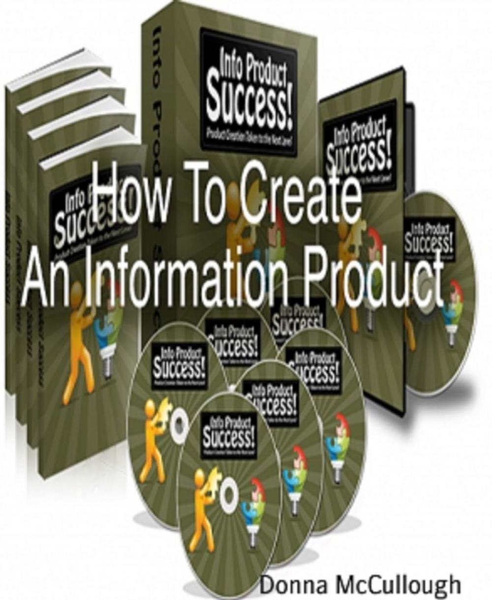 Big bigCover of How to Create an Information Product
