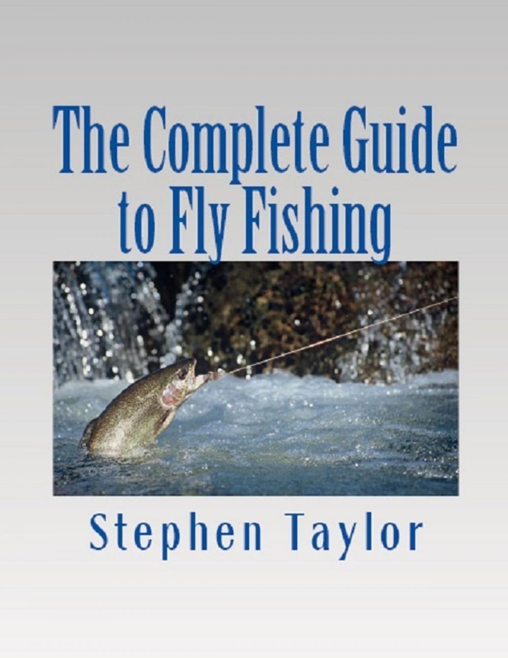 Big bigCover of The Complete Guide to Fly Fishing