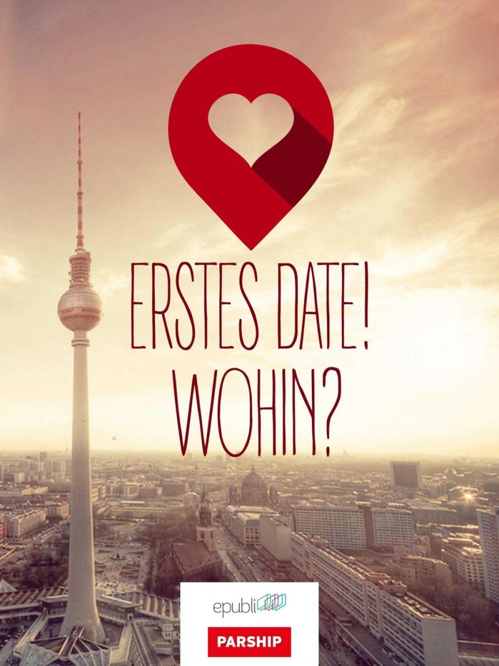 Big bigCover of Erstes Date! Wohin?