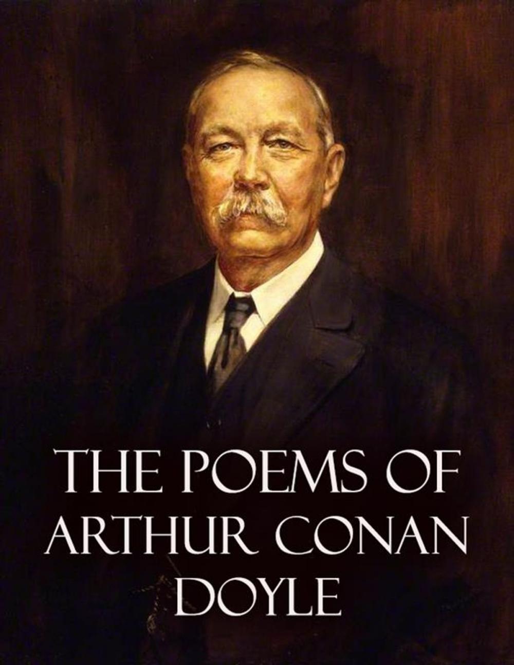 Big bigCover of The Poems of Arthur Conan Doyle