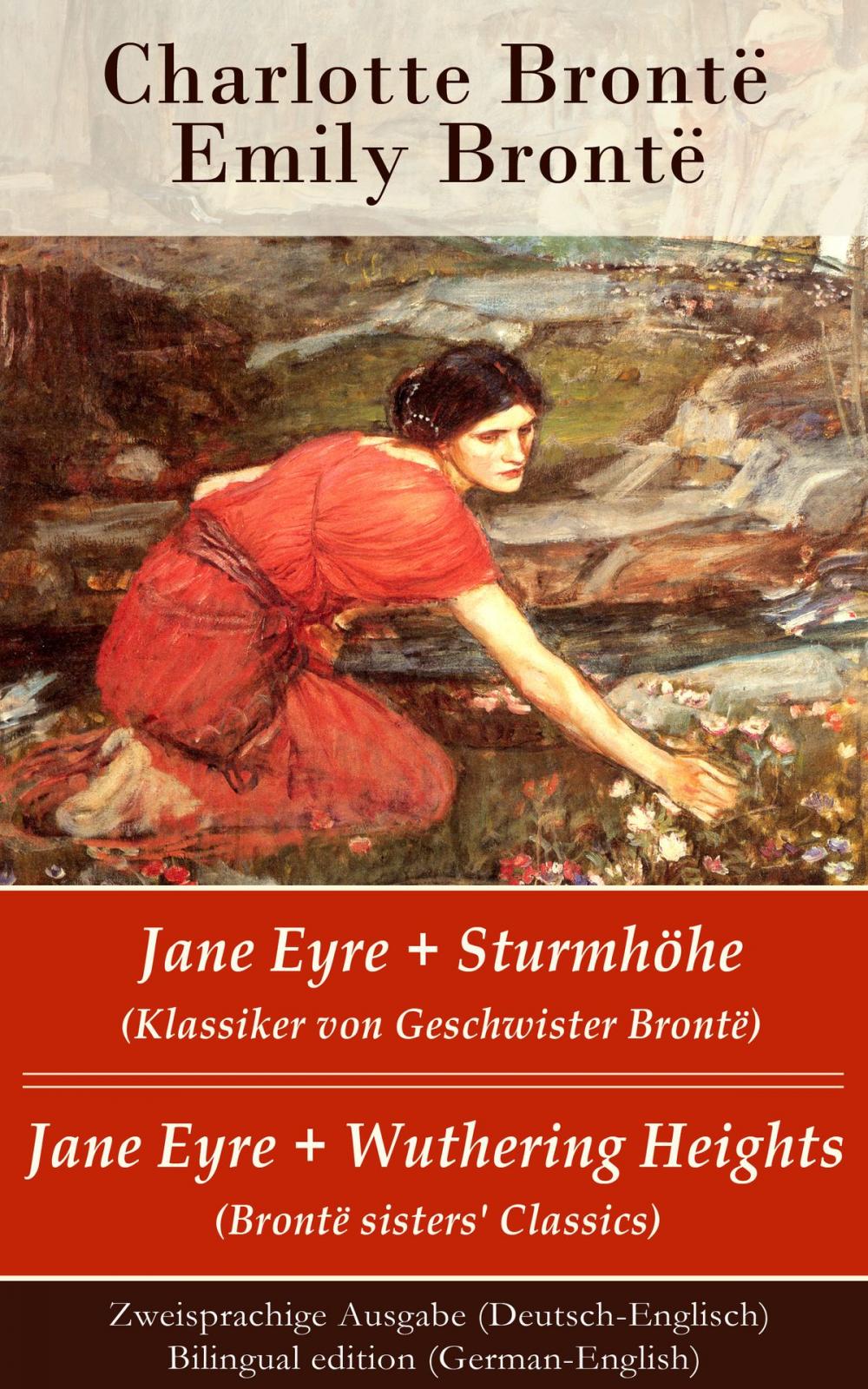 Big bigCover of Jane Eyre + Sturmhöhe (Klassiker von Geschwister Brontë) / Jane Eyre + Wuthering Heights (Brontë sisters' Classics) - Zweisprachige Ausgabe (Deutsch-Englisch) / Bilingual edition (German-English)