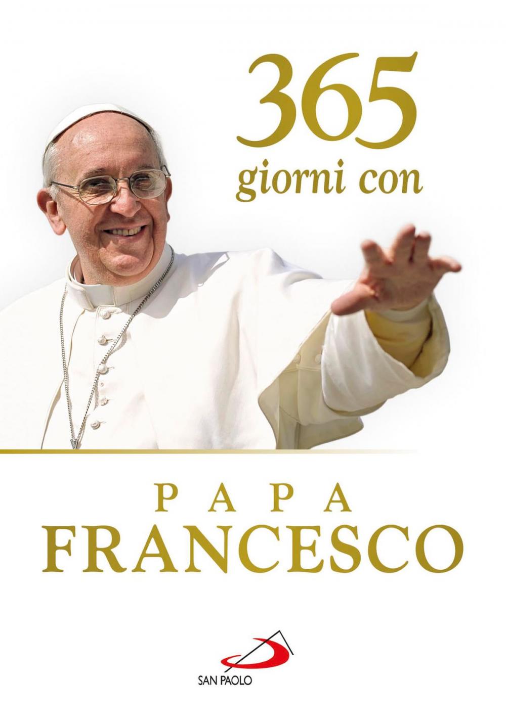 Big bigCover of 365 giorni con papa Francesco