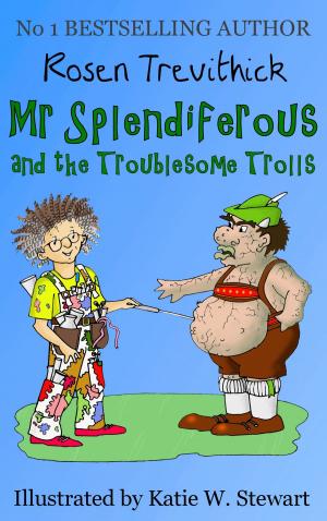 Cover of the book Mr Splendiferous and the Troublesome Trolls (Smelly Trolls : Book 2) by Roberta Dupont