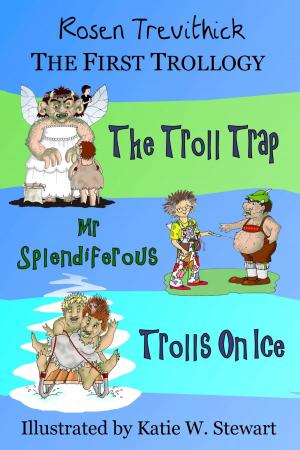 Cover of the book The First Trollogy (Smelly Trolls : Books 1-3) by Yuan Jur