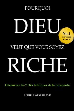 Book cover of POURQUOI DIEU VEUT QUE VOUS SOYEZ RICHE