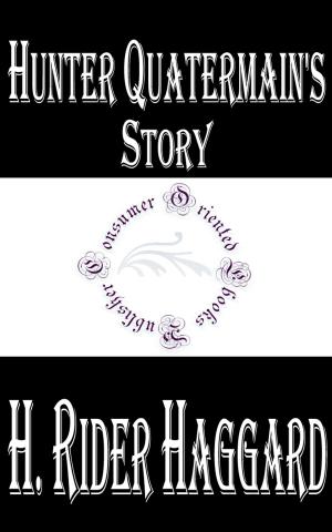 Cover of the book Hunter Quatermain's Story by Rudyard Kipling