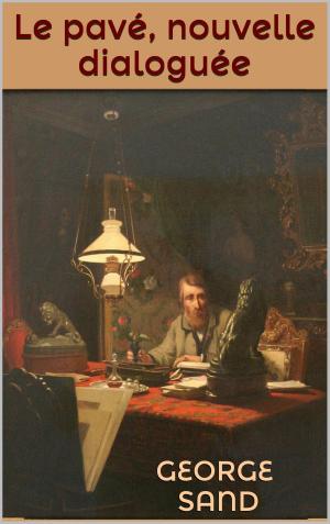 Cover of the book Le pavé, nouvelle dialoguée by Robert-Louis Stevenson, Thérèse Bentzon