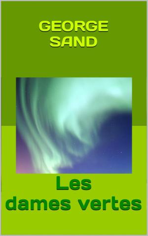 Cover of the book Les dames vertes by Khafra K Om-Ra-Seti, Timothy L. Jenkins