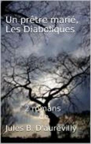 Cover of the book Un prêtre marié , Les Diaboliques by Georges DARIEN