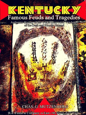 Cover of the book Kentucky's Famous Feuds and Tragedies by Bob Blain