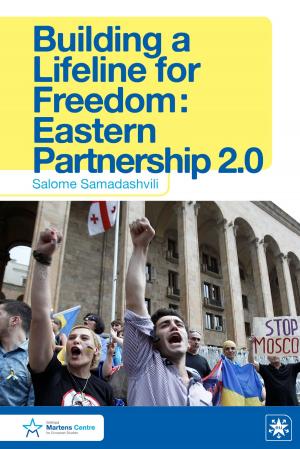 Cover of the book Building a Lifeline for Freedom: Eastern Partnership 2.0 by Galina Kolev, Jürgen Matthes