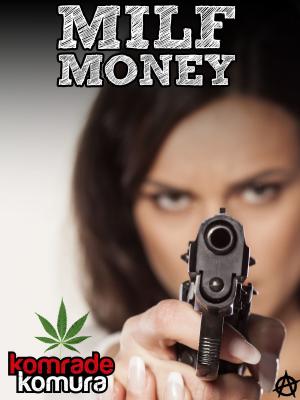 Cover of the book MILF MONEY by David Matthew Klein
