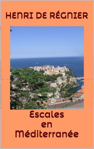 Cover of the book Escales en Méditerranée by Armand Silvestre