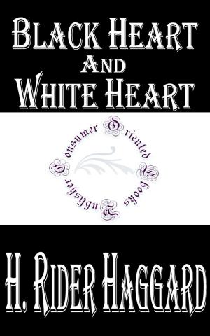 Book cover of Black Heart and White Heart: A Zulu Idyll