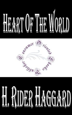 Cover of the book Heart of the World by William Makepeace Thackeray