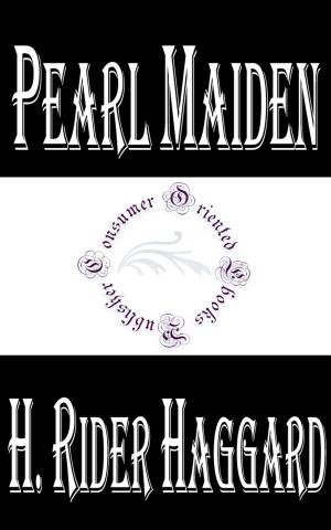 Cover of the book Pearl Maiden: A Tale of the Fall of Jerusalem by Anonymous