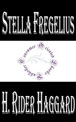 Cover of the book Stella Fregelius: A Tale of Three Destinies by Jules Verne