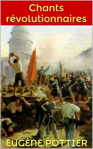 Cover of the book Chants révolutionnaires by Eugène Simon