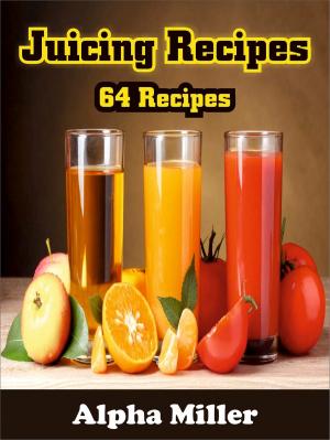 Cover of the book Juicing Recipes by Editors at Taste of Home