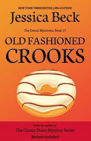 Cover of the book Old Fashioned Crooks by Patricia Loofbourrow