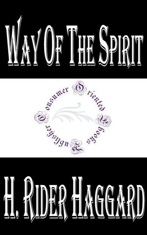 Cover of the book Way of the Spirit by Wilkie Collins