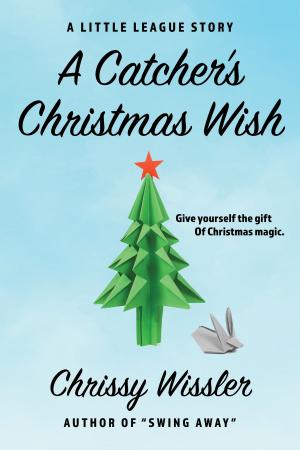 Cover of the book A Catcher's Christmas Wish by Chrissy Wissler