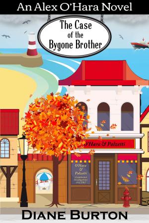 Book cover of The Case of the Bygone Brother (An Alex O'Hara Novel)
