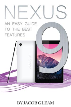 Book cover of Nexus 9: An Easy Guide to the Best Features