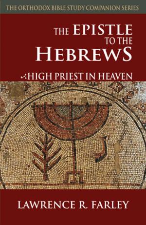 Cover of the book The Epistle to the Hebrews by Fr. Andrew Stephen Damick
