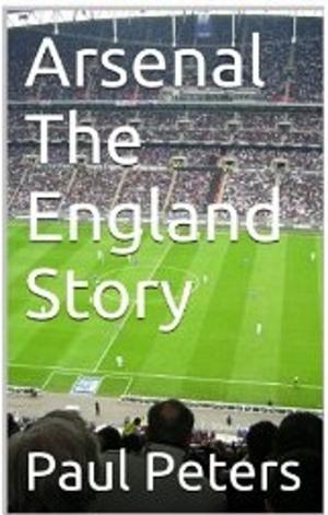 Cover of the book Arsenal The England Story by Andrew Mangan, Andrew Allen