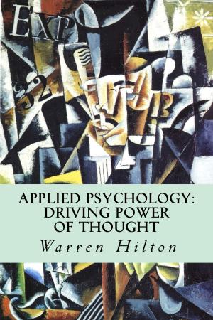 Cover of the book Applied Psychology: Driving Power of Thought by Henry Curling