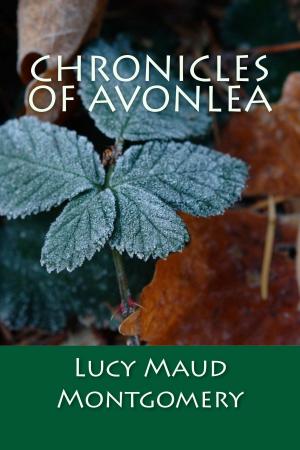 Cover of the book Chronicles of Avonlea by Joseph Conrad