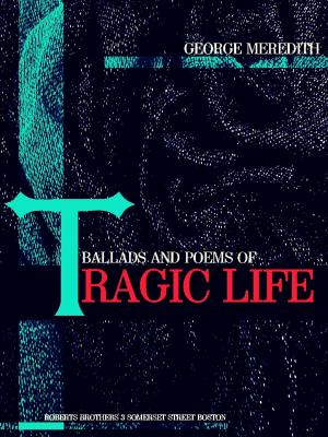 Book cover of Ballads and Poems of Tragic Life