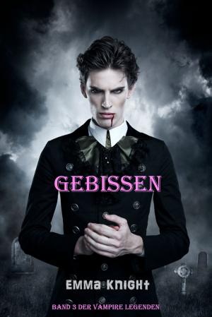 Book cover of Gebissen (Band 3 der Vampire Legenden)