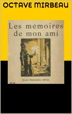 Cover of the book Les Mémoires de mon ami by James Fenimore Cooper, Auguste-Jean-Baptiste Defauconpret
