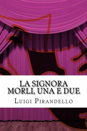 Cover of the book La signora Morli, una e due by Mark Twain